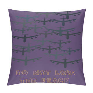 Personality  Illustration Of Airplanes Near Do Not Lose The Peace Lettering On Purple, Support Ukraine Concept  Pillow Covers