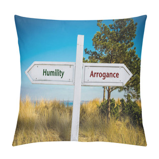 Personality  Street Sign To Humility Versus Arrogance Pillow Covers