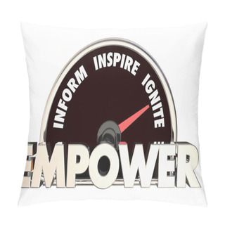 Personality  Empower Inform Inspire Ignite Words Speedometer 3d Illustration Pillow Covers