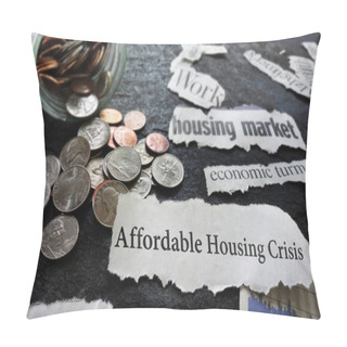 Personality  Affordable Housing Crisis News Pillow Covers