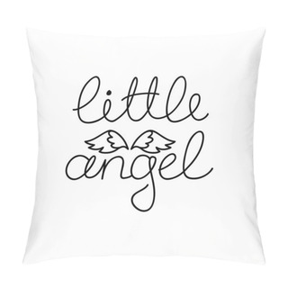Personality  Little Angel. Hand Written Phrase Decorated With Angel Wings. Vector 8 EPS. Pillow Covers