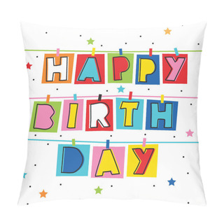 Personality   Colorful Happy Birthday Hanging Text With Circle And Star Confetti Pillow Covers