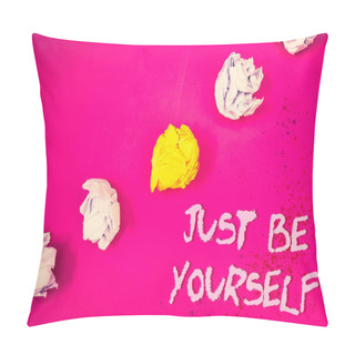 Personality  Word Writing Text Just Be Yourself. Business Concept For Self Attitude Confidence True Confident Honesty Motivation Words Pink Background Crumbled Paper Notes Yellow White Diagonal Stress Pillow Covers