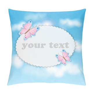 Personality  Blue Sky With Clouds And Frame For Your Text Colorful Butterflie Pillow Covers