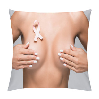 Personality  Cropped View Of Nude Woman With Breast Cancer Ribbon Touching Bust Isolated On Grey  Pillow Covers