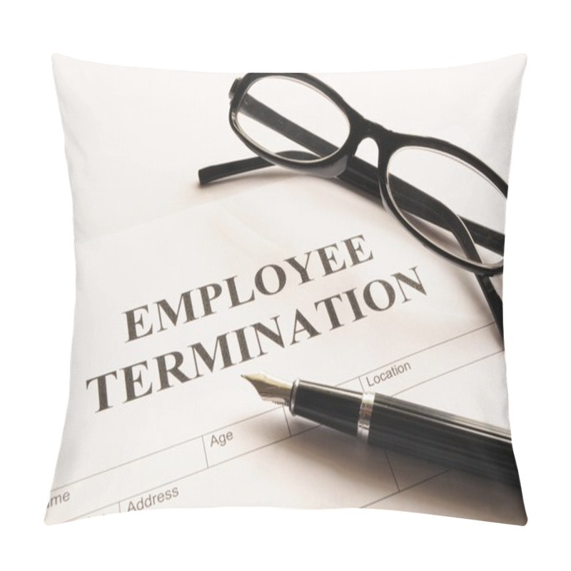 Personality  Employee Termination Pillow Covers