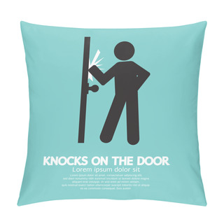 Personality  Graphic Of Single Man Knocks On The Door Vector Illustration Pillow Covers