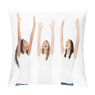 Personality  Happy Multicultural Women With Hands Above Head Looking Up Isolated On White  Pillow Covers