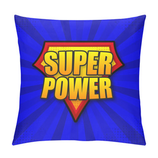Personality  Superpower Logo Template. Frame With Divergent Rays. Super Power Shield Pillow Covers