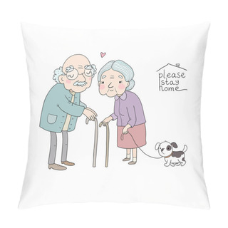 Personality  Happy Senior Couple. Grandmother And Grandfather Walk With A Dog. Lettering Please Stay Home Pillow Covers