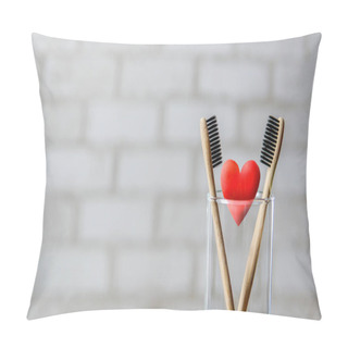 Personality  Two Toothbrushes In The Glass And Red Heart Over Brick Wall Background. Love And Valentines Day Concept. Bamboo Eco Friendly Toothbrushes Pillow Covers