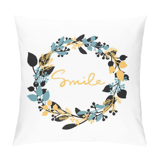 Personality  Vector Background With Hand Drawn Colorful Leaf Wreath And Yellow Word Smile Pillow Covers