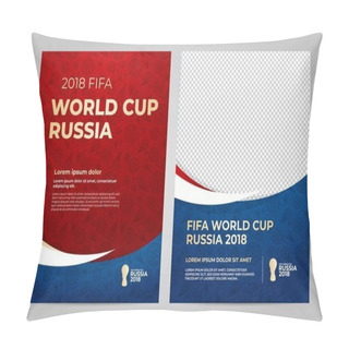 Personality  Russia 2018 Cup. Template Pillow Covers