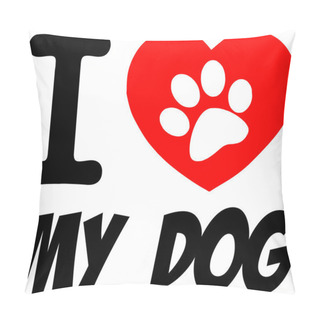 Personality  I Love My Dog Text With Red Heart Pillow Covers