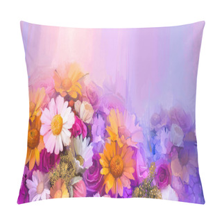 Personality  Oil Painting Still Life Of Yellow, Red And Pink Color Flower. Pillow Covers