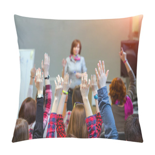Personality  Active Students Raising Arms Up Ready To Answer Teachers Question  Pillow Covers