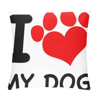 Personality  I Love My Dog Text With Red Heart Paw Print Pillow Covers