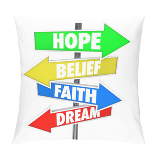 Personality  Hope Belief Faith Dream Arrow Road Signs Future Pillow Covers