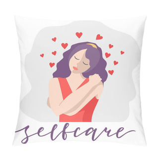 Personality  Women Self Care Concept. Love Yourself. Love Your Body Concept. Take Time For Your Self. Love Concept Of Yourself Body Vector Illustration. Happy Woman Hugging Herself With Enjoying Emotions Isolated. Pillow Covers