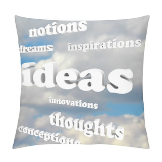 Personality  Ideas Words In Sky Dreams Of Creativity And Innovation Pillow Covers
