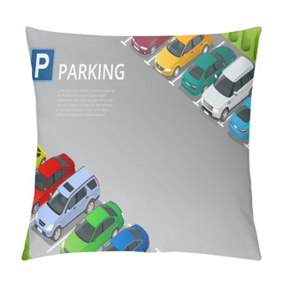 Personality  Isometric Vector Illustration Car In The Parking Lot . Flat Illustration Icon For Web. Urban Transport. Parking Space. Accessibility Pillow Covers