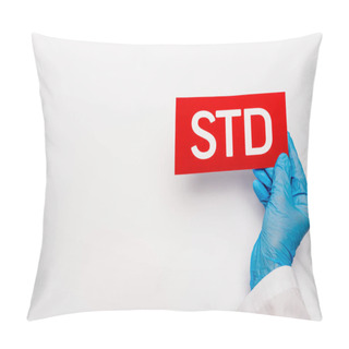 Personality  Cropped View Of Doctor In Blue Latex Glove Holding Paper With Std Lettering On White  Pillow Covers