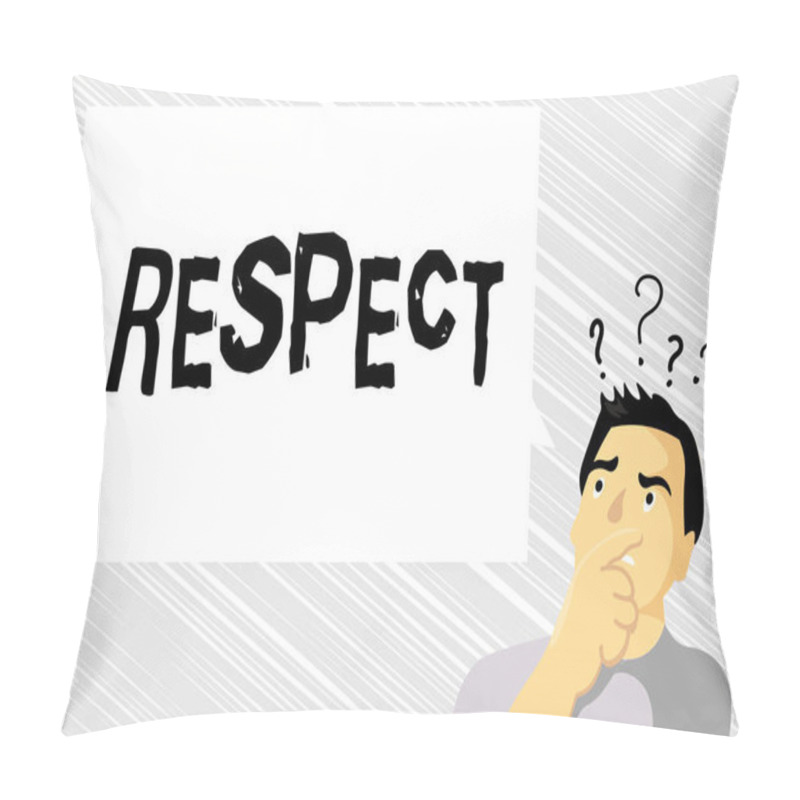 Personality  Word Writing Text Respect. Business Concept For Feeling Of Deep Admiration For Someone Or Something Appreciation Pillow Covers