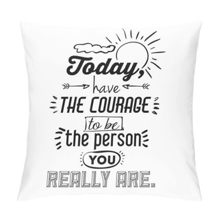 Personality  Encourage Quotes Design,  Pillow Covers