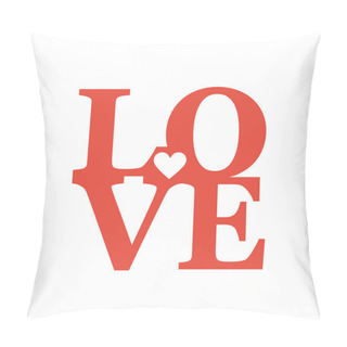 Personality  Background With Inscription Love Pillow Covers