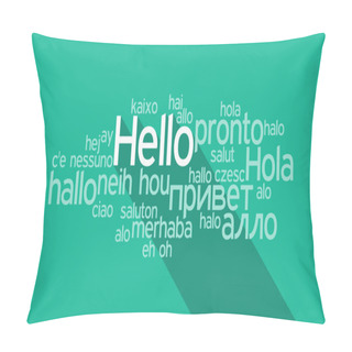 Personality  Hello Speech Cloud In Languages Of The World Pillow Covers