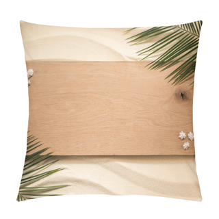 Personality  Top View Of Palm Leaves, Wooden Plank And Seashells On Sandy Surface Pillow Covers