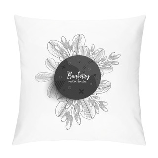 Personality  Vector Round Banner With Barberry. Modern Banner With Hand Drawn Berries. With Place For Text. Healthy Food. Great Design For Natural And Organic Products, Label, Poster, Packaging Design. Pillow Covers