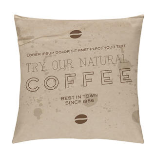 Personality  Vector Retro Coffee Label - Poster Design. Pillow Covers