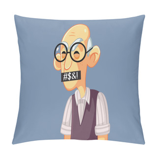 Personality  Grumpy Old Man Swearing And Cursing Vector Cartoon Pillow Covers