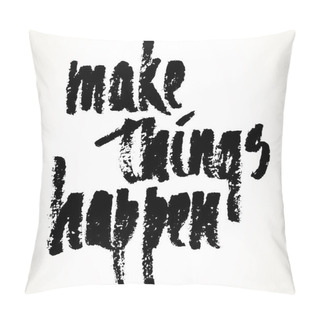 Personality  Motivation Hand Drawn Saying Pillow Covers