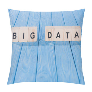 Personality  Close Up View Of Arranged Wooden Blocks Into Big Data Phrase On Blue Wooden Surface  Pillow Covers