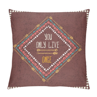 Personality  Vector Abstract Geometric Ethnic Frame With Typographic Text Pillow Covers