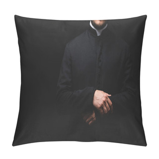 Personality  Cropped View Of Priest Standing Isolated On Black  Pillow Covers