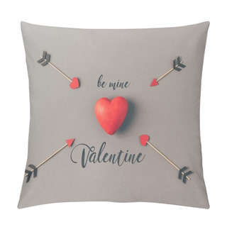 Personality  Top View Of Red Heart Between Four Arrows And Text Be Mine Valentine On Gray Pillow Covers