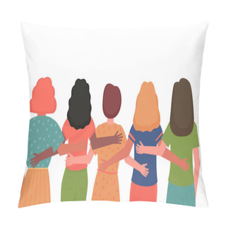 Personality  Back View Of Girls Of Different Nationalities, Young Women Standing Together, Hugging Each Other. A Group Of Students, A Symbol Of Sisterhood And Feminism. Flat Cartoon Vector Illustration. Pillow Covers