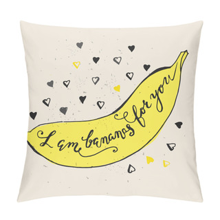 Personality  Banana And Hand Written Note Pillow Covers