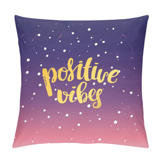Personality  Hand Drawn Calligraphy. Concept Handwritten Poster. Calligraphy  Positive Vibes Pillow Covers