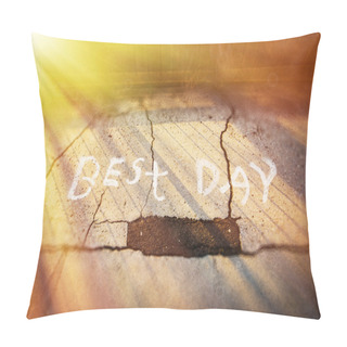 Personality  Best Day Written On Road Side Pillow Covers