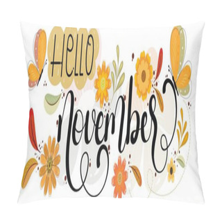 Personality  Hello November.  NOVEMBER Month Calendar Vector With Flowers, Butterfly And Leaves Ornaments. Illustration Month November Calendar Pillow Covers
