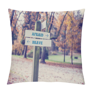 Personality  Rustic Wooden Sign With The Words Afraid- Brave Pillow Covers
