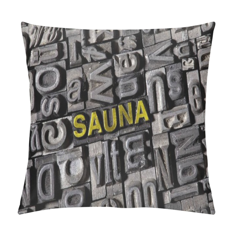 Personality  Old lead letters forming word sauna pillow covers