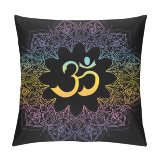 Personality  Om Symbol, Aum Sign, With Decorative Indian Ornament Mandala, Isolated On Black Background. Vector Illustration Pillow Covers