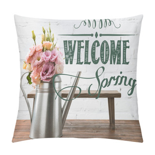 Personality  Beautiful Blooming Flowers In Watering Can And Small Bench On Wooden Surface With WELCOME SPRING Lettering Pillow Covers