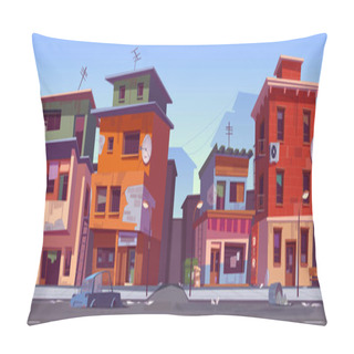 Personality  Poor Dirty Houses, Old Buildings In Ghetto Area Pillow Covers