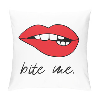 Personality  Red Biting Lips Vector Illustration Drawing, Print With Writing Bite Me. Cartoon Seductive, Sexy Lips Print, Icon Isolated On White Background. Pillow Covers